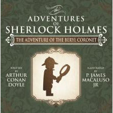 The Adventure of the Beryl Coronet - The Adventures of Sherlock Holmes Re-Imagined - Sherlock Holmes Books 