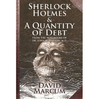 Sherlock Holmes and A Quantity of Debt - Sherlock Holmes Books 