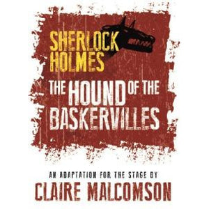 The Hound of The Baskervilles: An Adaptation for The Stage - Sherlock Holmes Books 