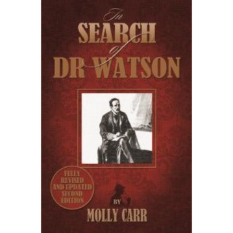 In Search of Doctor Watson - 2nd Edition - Sherlock Holmes Books 