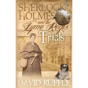 Sherlock Holmes and The Lyme Regis Trials - Sherlock Holmes Books 
