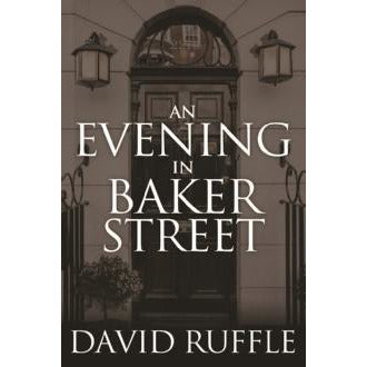 Holmes and Watson – An Evening In Baker Street - Sherlock Holmes Books 