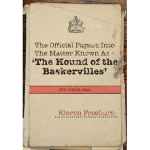 The Official Papers Into The Matter Known As The Hound of the Baskervilles DCC143589 refers - Sherlock Holmes Books 