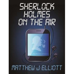 Sherlock Holmes On The Air - Sherlock Holmes Books 