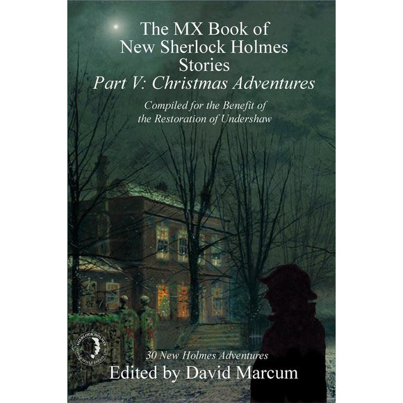 005. The MX Book of New Sherlock Holmes Stories - Part V: Christmas Adventures, Hardcover