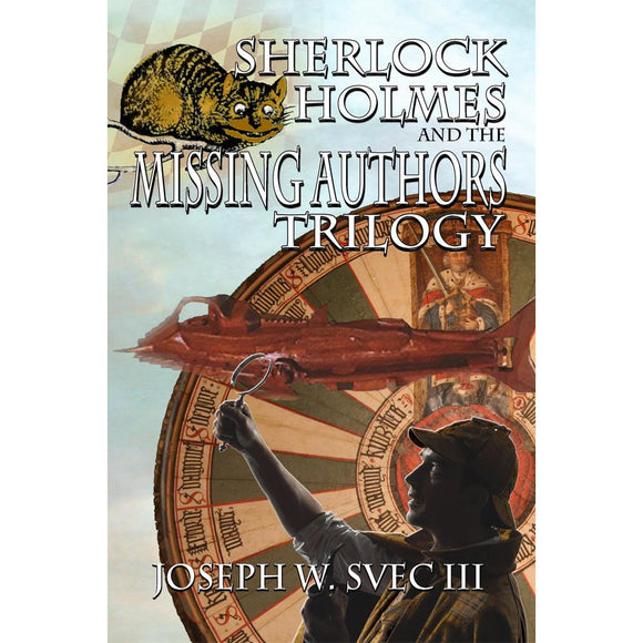 Sherlock Holmes and The Missing Authors Trilogy