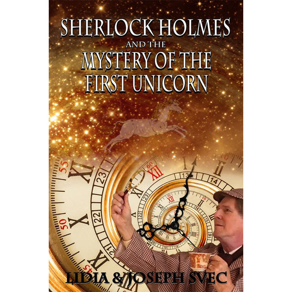Sherlock Holmes and The Mystery of The First Unicorn