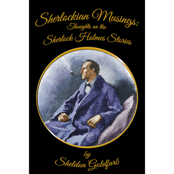 Sherlockian Musings: Thoughts on the Sherlock Holmes Stories