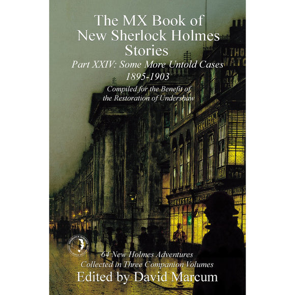 024. The MX Book of New Sherlock Holmes Stories Some More Untold Cases Part XXIV: 1895-1903 - Hardcover