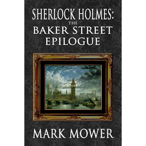Sherlock Holmes – The Baker Street Epilogue