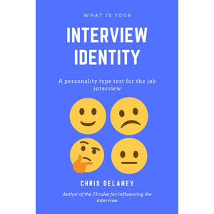 What Is Your Interview Identity: A personality type test for the job interview
