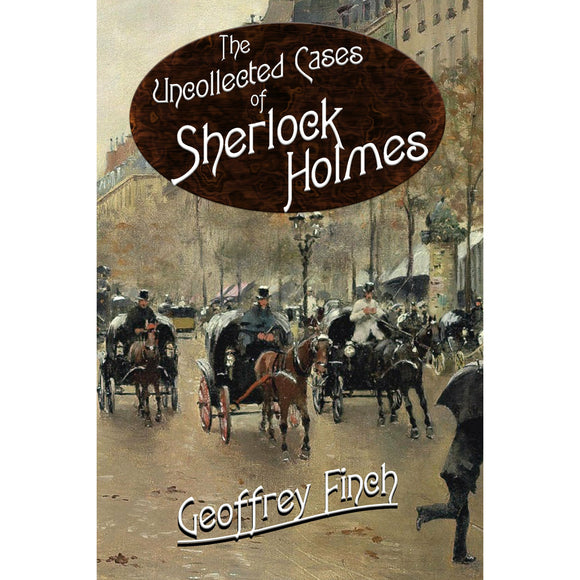 The Uncollected Cases of Sherlock Holmes - Paperback