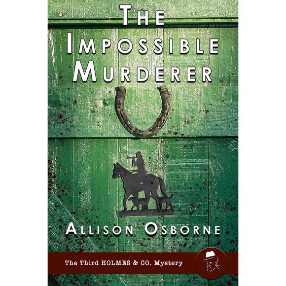 The Impossible Murderer: The Third Holmes & Co. Story