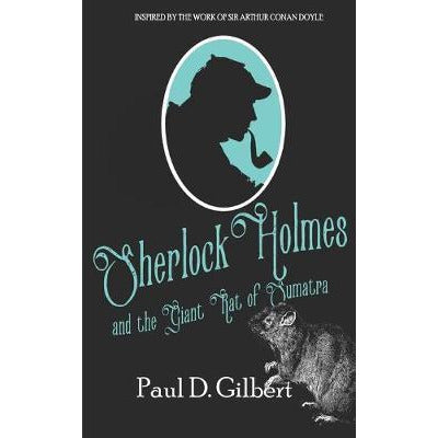 Sherlock Holmes And The Giant Rat of Sumatra - Hardcover