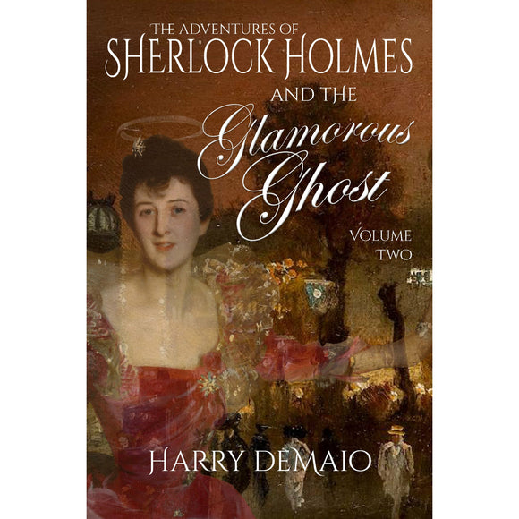 Sherlock Holmes and The Glamorous Ghost Volume 2 - Hardcover