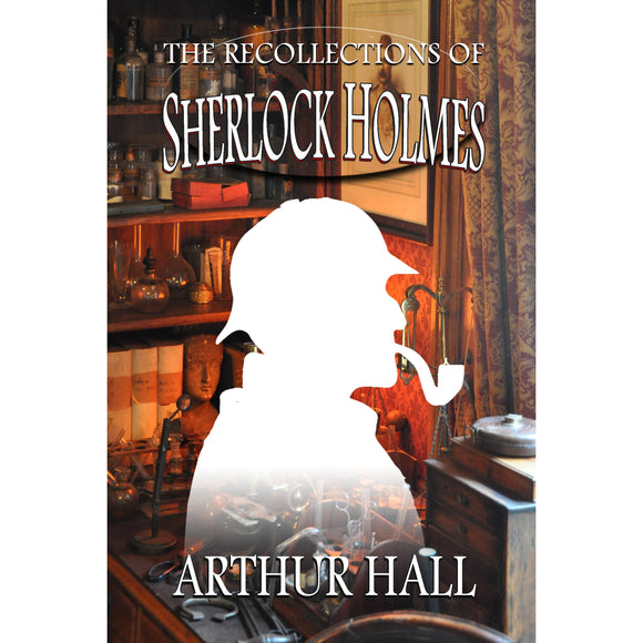 The Recollections of Sherlock Holmes