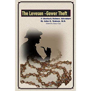 The Leveson-Gower Theft: A Sherlock Holmes adventure