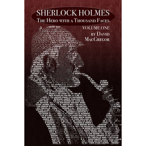 Sherlock Holmes: The Hero With a Thousand Faces – Volume 1 - Paperback