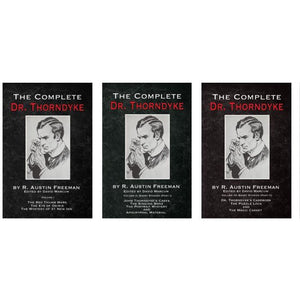 Complete Thorndyke - Volumes 1 - 3 Hardcover Bundle