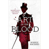 Art in the Blood (A Sherlock Holmes Adventure Book 1)