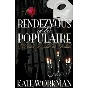 Rendezvous at The Populaire - Sherlock Holmes Books 