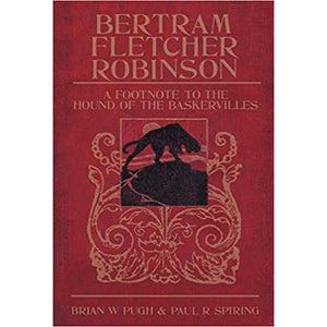 Bertram Fletcher Robinson: A Footnote to The Hound of the Baskervilles