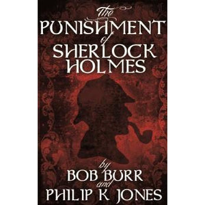 The Punishment of Sherlock Holmes - Sherlock Holmes Books 