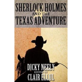 Sherlock Holmes and The Texas Adventure - Sherlock Holmes Books 