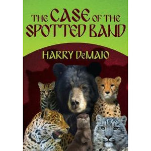 The Case of The Spotted Band - Octavius Bear Book 2 - Sherlock Holmes Books 