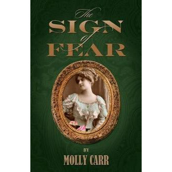 The Sign of Fear - The adventures of Mrs.Watson with a supporting cast including Sherlock Holmes, Dr.Watson and Moriarty - Sherlock Holmes Books 