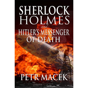 Sherlock Holmes and Hitler’s Messenger of Death