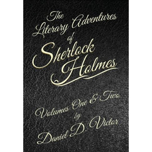 The Literary Adventures of Sherlock Holmes:  A Collection of Short Sketches