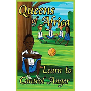 Learn To Control Anger: Queens of Africa Book 8