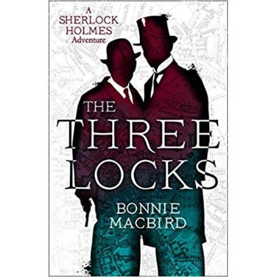 The Three Locks (A Sherlock Holmes Adventure Book 4)