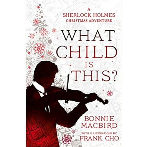 What Child is This? - A Sherlock Holmes Christmas Adventure